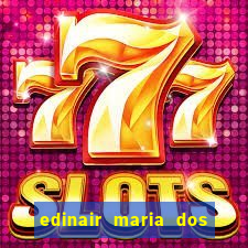 edinair maria dos santos moraes